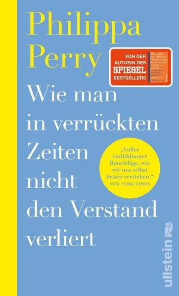 Wie man in verr&uuml;ckten Zeiten nicht den Verstand verliert von Philippa Perry &copy; Ullstein