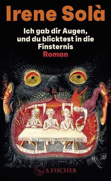 Buchcover: Ich gab dir Augen, und du blicktest in die Finsternis © S.FISCHER