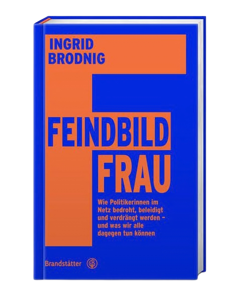 Buchcover: Feindbild Frau &copy; Brandst&auml;tter Verlag